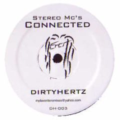 Stereo MC's - Connected (2005 Remix) - Dirtyhertz 3