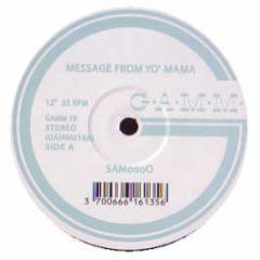 Samoooo - Message From Yo' Mama - Gamm