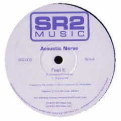 Acoustic Nerve - Feel It - SR2
