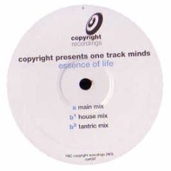 Copyright Pres. One Track Mind - Essence Of Life - Copyright