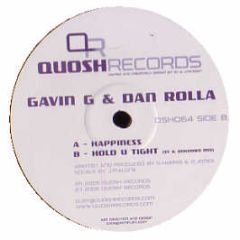Gavin G & Dan Rolla - Happiness - Quosh