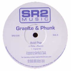 Granite & Phunk - Acid Pop - SR2