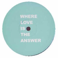 Alison Limerick Vs Danny Tenaglia - Where Love Is The Answer - White