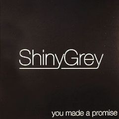 Shiny Grey - You Made A Promise (Remixes) - Yellow