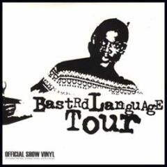 D Styles Presents - Bastard Language Tour - Dirt Style 