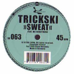 Trickski - Sweat Feat. MC Kokotrunk - Sonar Kollektiv