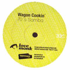 Wagon Cookin' - 70's Samba - Love Monk