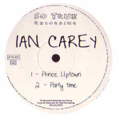 Ian Carey - Prince Uptown - So True Recordings