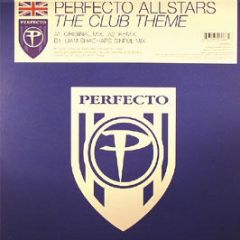 Perfecto Allstars - The Club Theme - Perfecto