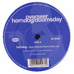 Overseer - Horndog (Dylan Rhymes Remix) - When! Records 