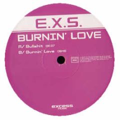 E.X.S. - Burnin' Love - Executive