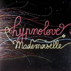 Hypnolove - Mademoiselle - Record Makers