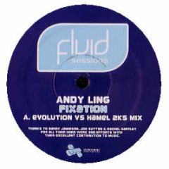 Andy Ling - Fixation (2005 Remix) - Fluid Sessions