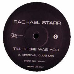 Rachael Starr - Till There Was You - Positiva