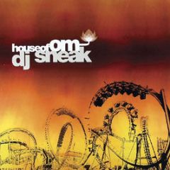 DJ Sneak Presents - House Of Om - Om Records