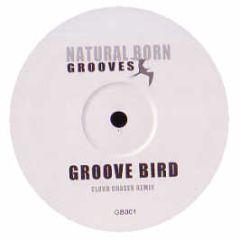 Natural Born Grooves - Groove Bird (2005 Remix) - Gb 1