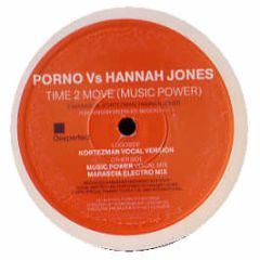Porno Vs Hannah Jones - Time 2 Move (Music Power) - Deeperfect