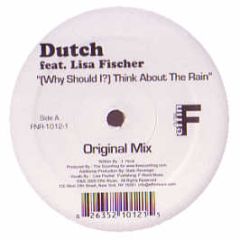Dutch Feat Lisa Fischer - Why Should I? Think About The Rain - Effin