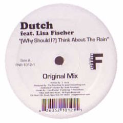 Dutch Feat Lisa Fischer - Why Should I? Think About The Rain - Effin