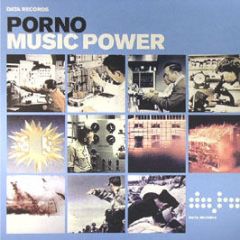 Porno - Music Power - Data