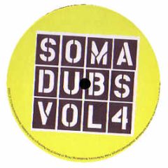 Various Artists - Soma Dubs Volume 4 - Soma