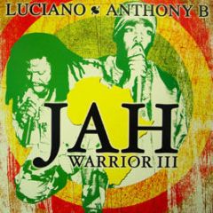 Luciano & Anthony B - Jah Warrior 3 - Penitentiary Records