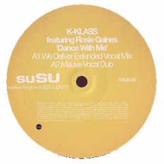 K Klass Ft Rosie Gaines - Dance With Me - Susu