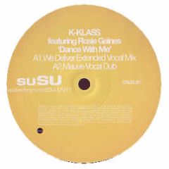 K Klass Ft Rosie Gaines - Dance With Me - Susu