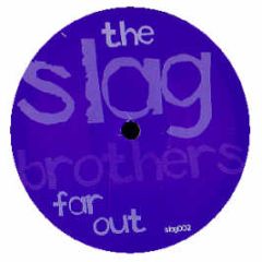 Sonz Of A Loop Da Loop Era - Far Out (Breakz Remix) - Slag Records 2