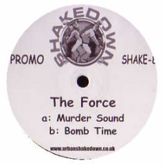 The Force - Murder Sound - Shakedown