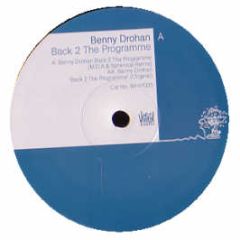 Benny Drohan - Back To The Programme - Whiplash Recordings