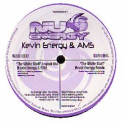 Kevin Energy & Ams - The White Stuff - Nu Energy