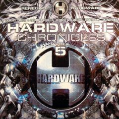 Various Artists - Hardware Chronicles Vol 5 - Renegade Hardware