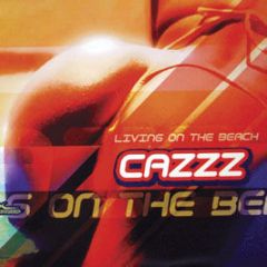 Cazzz - Living On The Beach - Bulletproof
