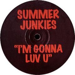 Summer Junkies - I'm Gonna Luv U (DJ Flavours) - Ruff On Wax