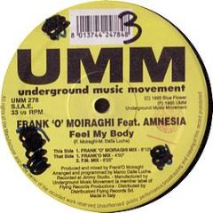 Frank O'Moiraghi - Feel My Body - UMM