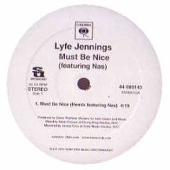 Lyfe Jennings Ft Nas - Must Be Nice - Columbia