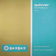 Quivver - Four Fatties EP (Disc 2) - Boz Boz Recordings
