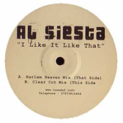 Al Siesta - I Like It Like That - Tonedef 1