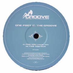 Tony Walker & Marc Dennis - For You - One Foot In The Groove