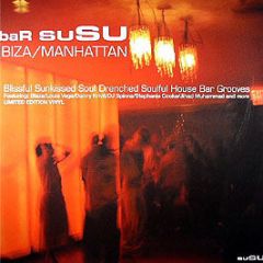 Various Artists - Bar Susu (Ibiza/Manhattan) - Susu