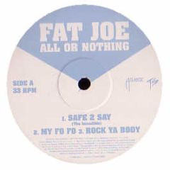 Fat Joe - All Or Nothing (Album Sampler) - Atlantic