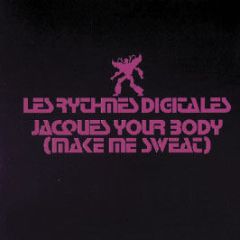 Les Rythmes Digitales - Jacques Your Body (Make Me Sweat) (Part 2) - Pias