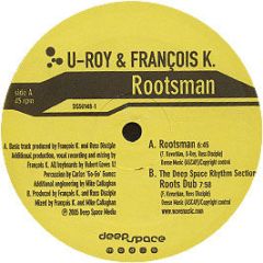 U Roy & Francois K - Rootsman - Deep Space 
