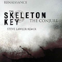 The Skeleton Key - The Conjure - Renaissance