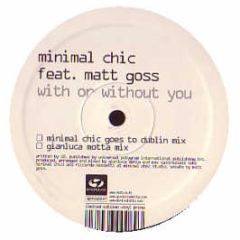 Minimal Chic Feat. Matt Goss - With Or Without You - Motivo