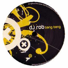 DJ Rob - Bang Bang - Seismic Special