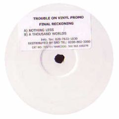 Final Reckoning - Nothing Less - Trouble On Vinyl