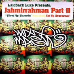 Laidback Luke Presents - Jahmirrahman (Part 2) - Mixmash