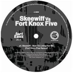 Skeewiff Vs Fort Knox Five - Now I'm Living For Me / Brazilian Hipster - Jalapeno